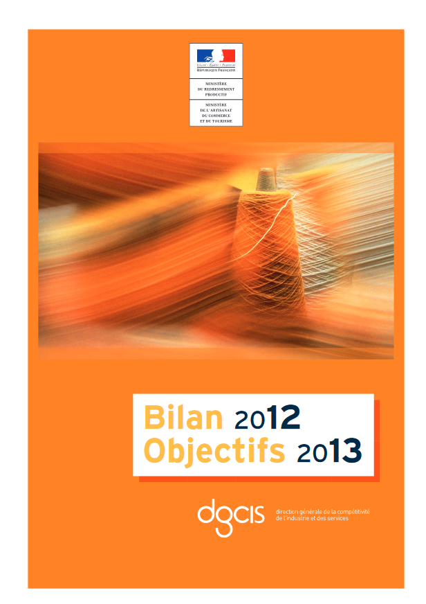 Bilan 2012 - Objectifs 2013 - Direction générale de la compétitivité, de l'industrie et des services (DGCIS)